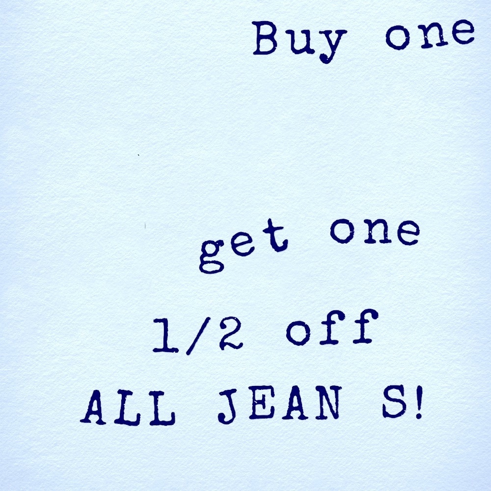 BOGO JEAN SALE!